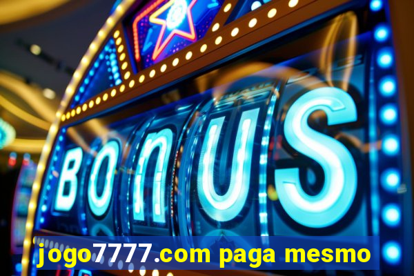 jogo7777.com paga mesmo